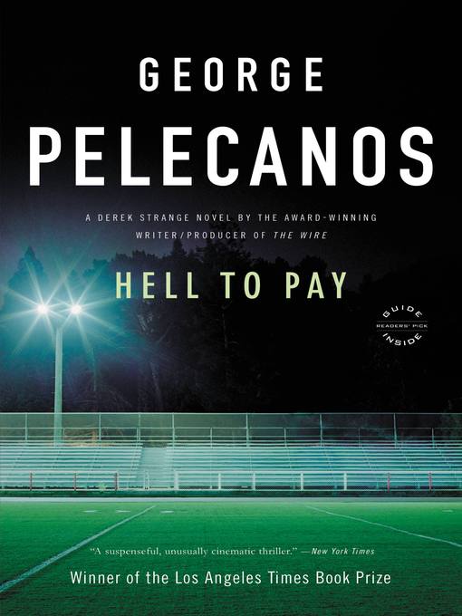 Title details for Hell to Pay by George Pelecanos - Wait list